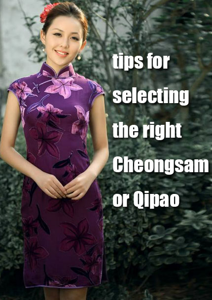 tips for selecting the right Cheongsam or Qipao