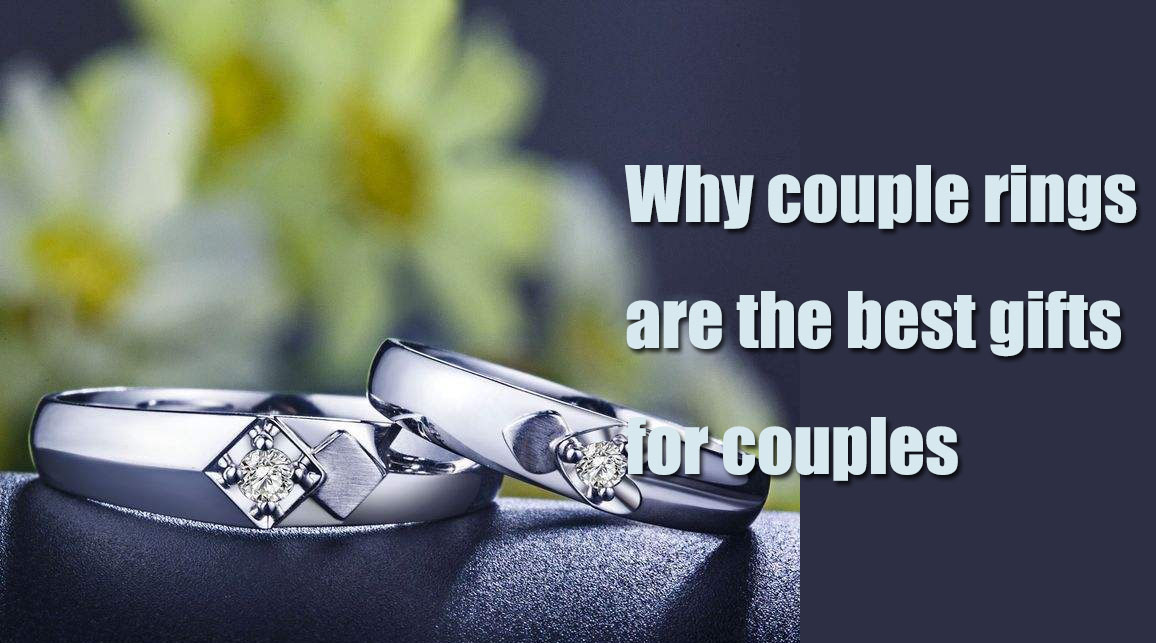 Why-couple-rings-are-the-best-gifts-for-couples