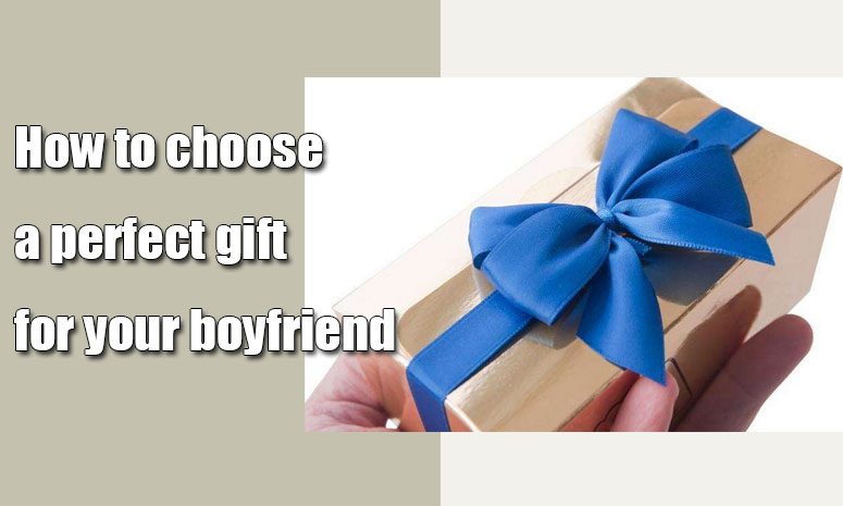 a perfect gift for your boyfriend