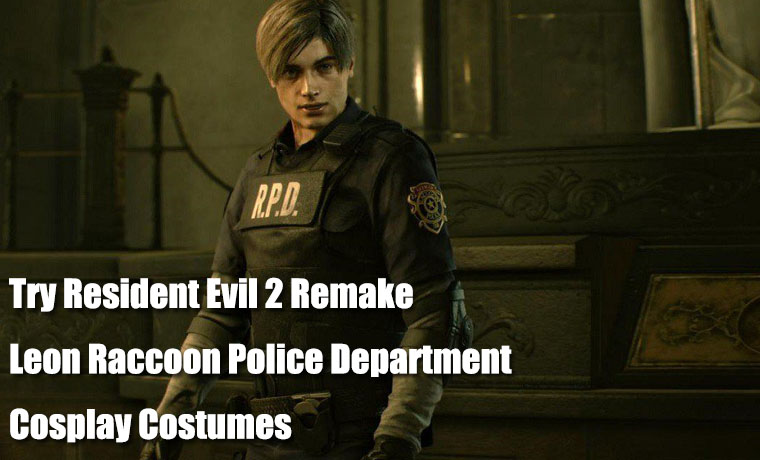 Try Resident Evil 2 Remake Leon Raccoon Police Department Cosplay Costumes